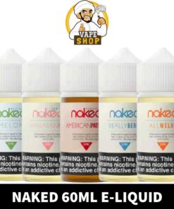 NAKED 60ML E-LIQUID IN DUBAI BEST ONLINE VAPE SHOP