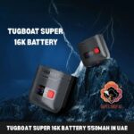 tugboat super 16k battery 550mah in uae