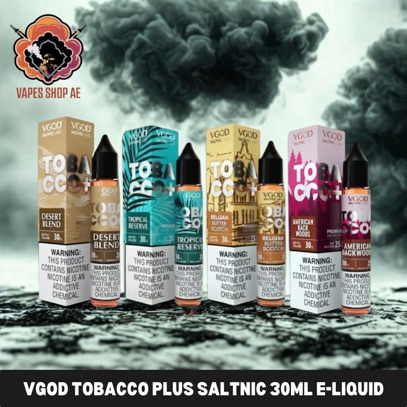 vgod tobacco plus saltnic 30ml e liquid 25mg 50mg in dubaiuae